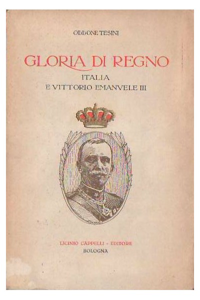 Gloria di regno - Italia e Vittorio Emanuele III
