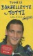Tutte le barzellette su Totti
