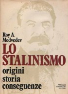 Lo stalinismo - Originistoria conseguenze