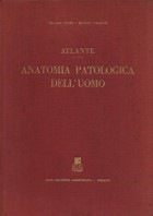Atlante - Anatomia patologica dell'uomo