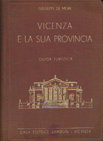 Vicenza e la sua provincia
