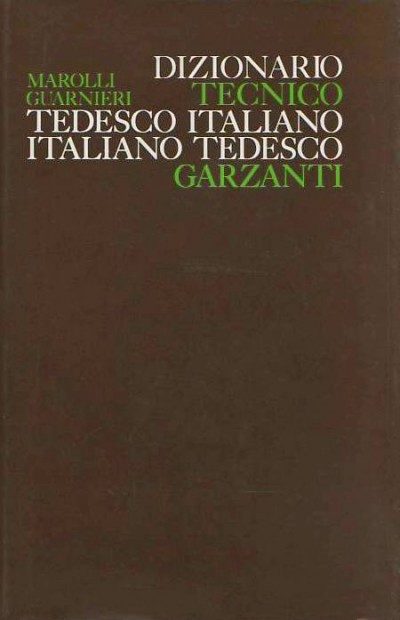 Dizionario tecnico tedesco - italiano / italiano - tedesco