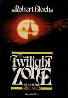 The twilight zone - Ai confini della realtà