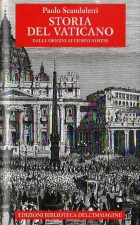 Storia del Vaticano dalle origini ai giorni nostri