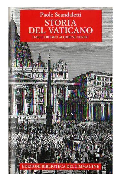 Storia del Vaticano dalle origini ai giorni nostri