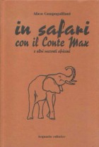 In safari con il conte Max e altri racconti africani