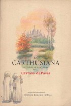 La carthusiana - Avventura di un Principe nella Certosa di Pavia