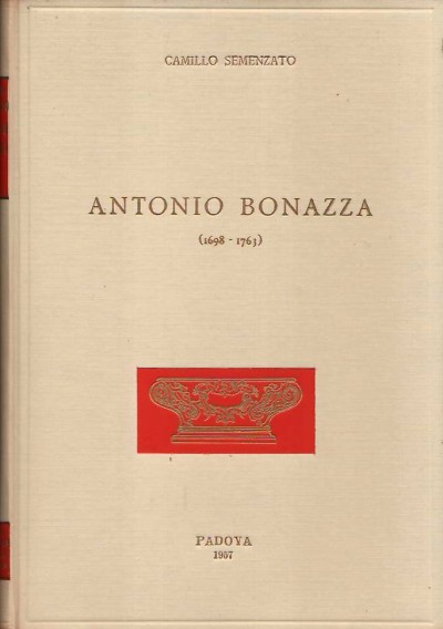 Antonio Bonazza (1689 - 1763)