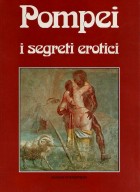 Pompei - i segreti erotici
