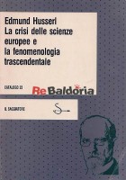 La crisi delle scienze europee e la fenomenologia trascendentale