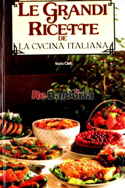 Le grande ricette della cucina italiana