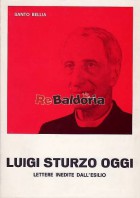 Luigi Sturzo oggi - Lettere inedite dall'esilio