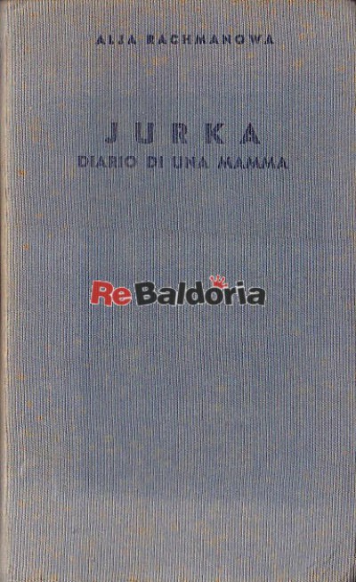 Jurka - Diario di una mamma (Jurka tagebuch einer mutter)