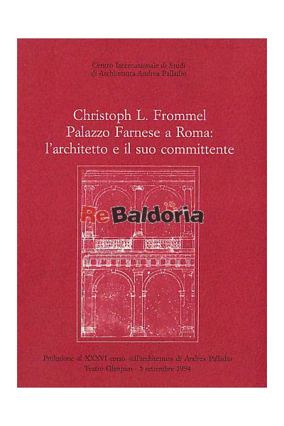 Palazzo Farnese a Roma: l'architetto e il suo committente