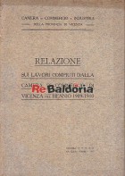 Relazione sui lavori compiuti dalla camera di commercio di Vicenza nel biennio 1909 - 1910