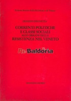 Correnti politiche e classi sociali alle origini della resistenza nel Veneto