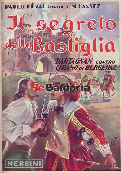D'Artagnan contro Cyrano di Bergerac Parte terza: il segreto della Bastiglia