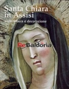 Santa Chiara in Assisi - Architettura e decorazione