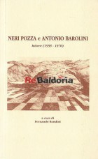 Neri Pozza e Antonio Barolini Lettere 1955 - 1970