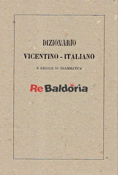 Dizionario vicentino - italiano