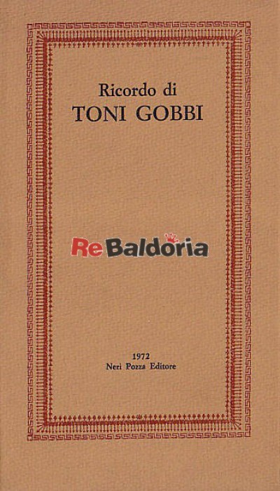 Ricordo di Toni Gobbi