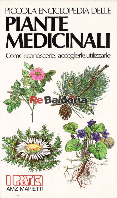 Piccola enciclopedia delle piante medicinali
