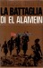 La battaglia di El Alamein (El Alamein)