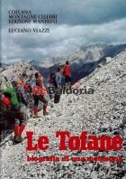Le Tofane - Biografia di una montagna