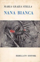 Nana bianca (1962 - 1977)