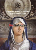 Il Rinascimento veneziano di Giovanni Bellini