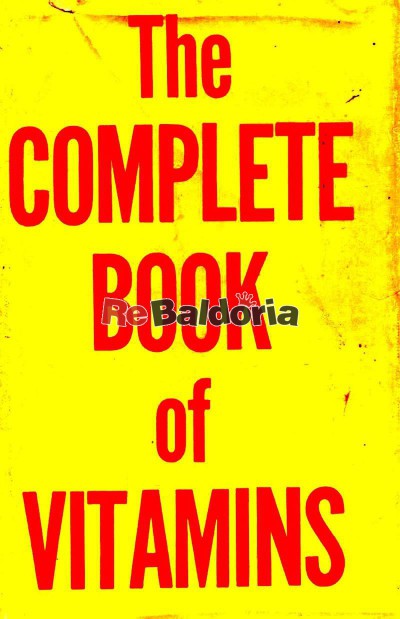 The complete book of vitamins