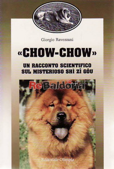 Chow - chow un racconto scientifico sul mistero Shi Zi Gou