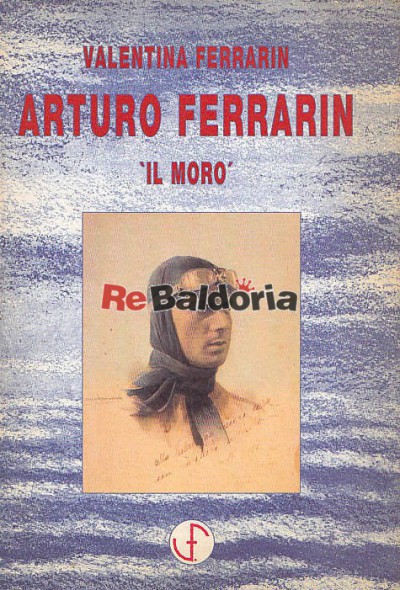 Arturo Ferrarin "IL MORO"