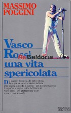 Vasco Rossi, una vita spericolata