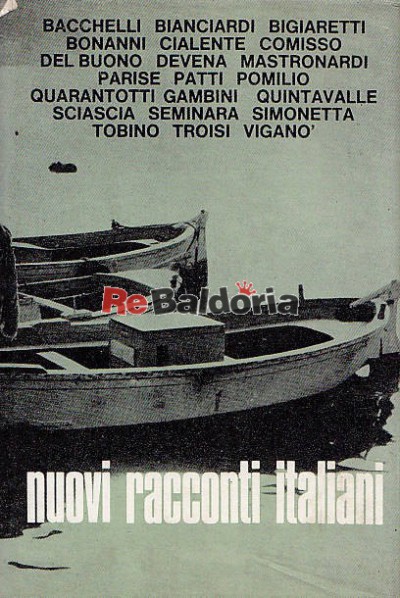 Nuovi racconti italiani 2:di Riccardo Bacchelli: Favola negra - di Luciano Bianciardi: I sessuofili - di Libero Bigaretti: Erav