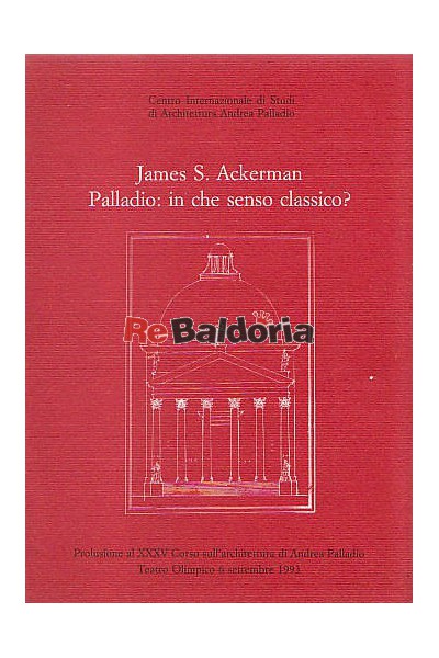 Palladio: in che senso classico?