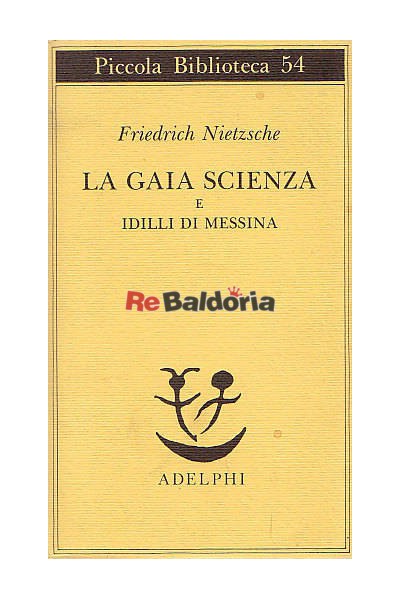 La gaia Scienza e idilli di Messina