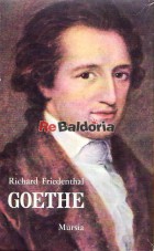 Goethe - La vita e i tempi