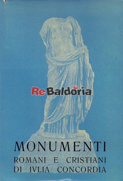 Monumenti romani e cristiani di Iulia Concordia