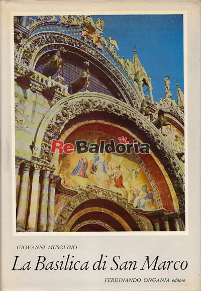 La Basilica di San Marco in Venzia