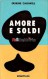 Amore e soldi ( Love and money )