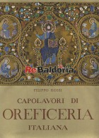 I capolavori di oreficeria italiana dal'XI al XVIII secolo