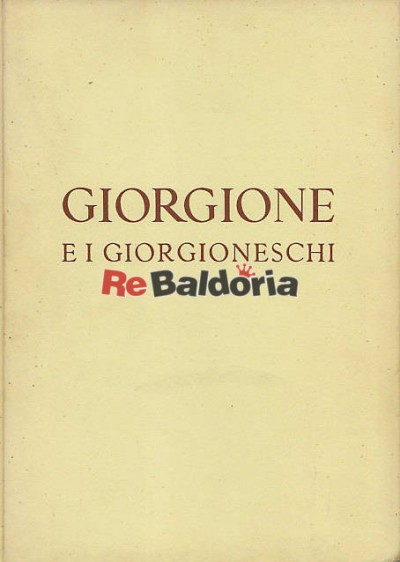 Giorgione e i Giorgioneschi