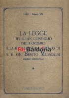 La legge del gran consiglio del fascismo e la relazione al senato di S. E. On. Benito Mussolini