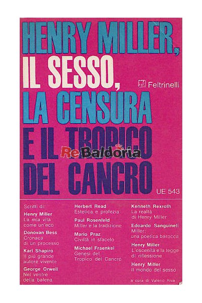 Henry Miller, il sesso, la censura e il Tropico del Cancro Il mondo del sesso