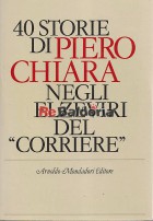 40 storie di di Piero Chiara negli elzeviri del corriere