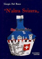 Colpo di stato in Trentino N'altra Svizera