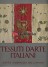 Tessuti d'arte italiani Dal XII secolo al XVIII secolo