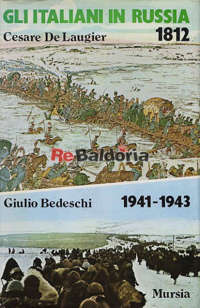 Gli italiani in Russia 1812 Gli italiani in Russia 1914 - 1943
