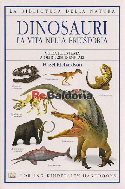 Dinosauri - La vita nella preistoria